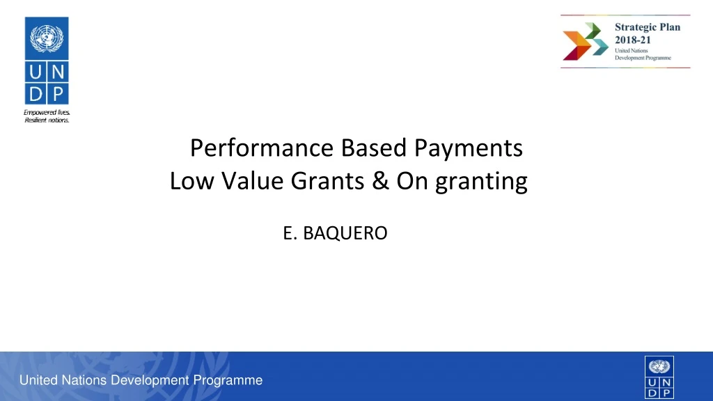 performance based payments low value grants on granting