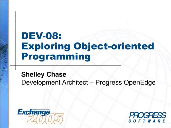 DEV-08:  Exploring Object-oriented Programming