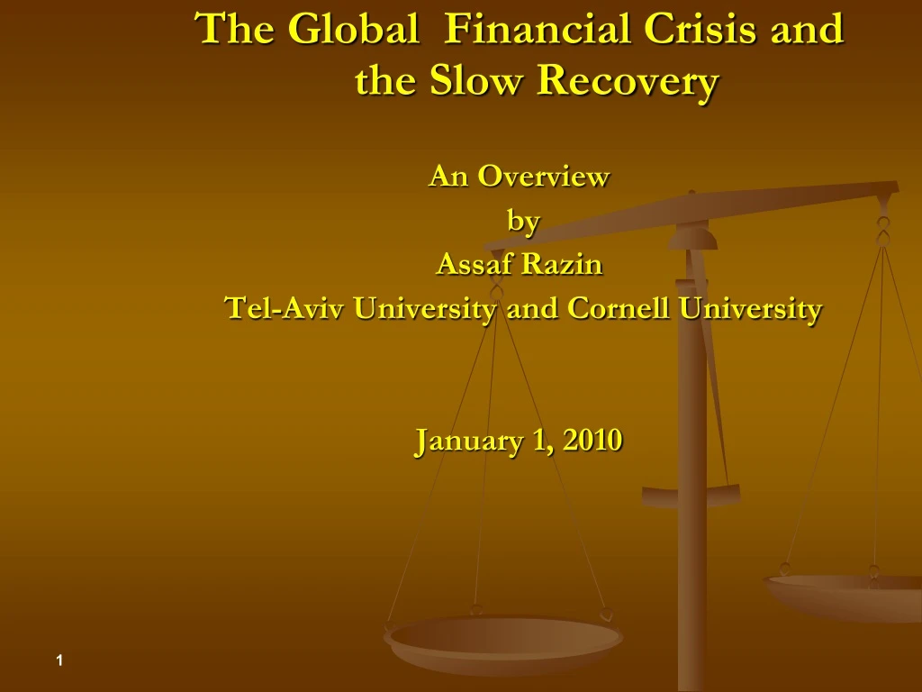 the global financial crisis and the slow recovery
