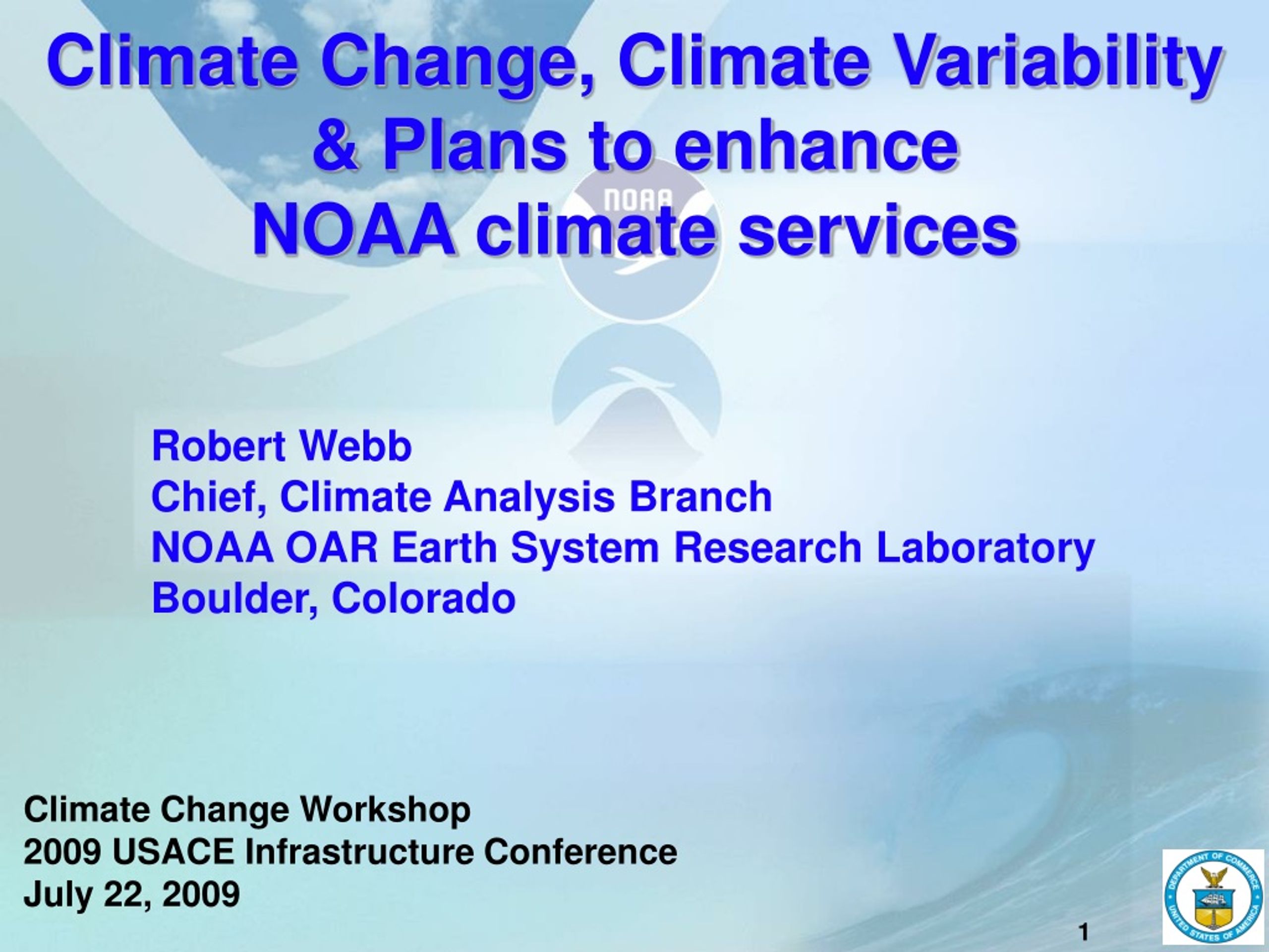 Climate Change, Climate Variability &amp; Plans to enhance  NOAA climate services - slide 1