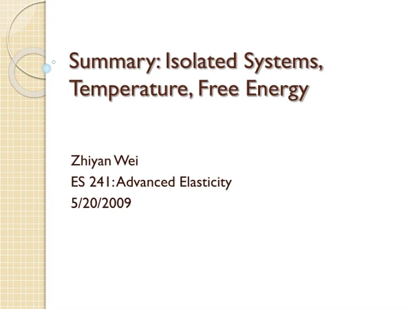 Summary: Isolated Systems, Temperature, Free Energy