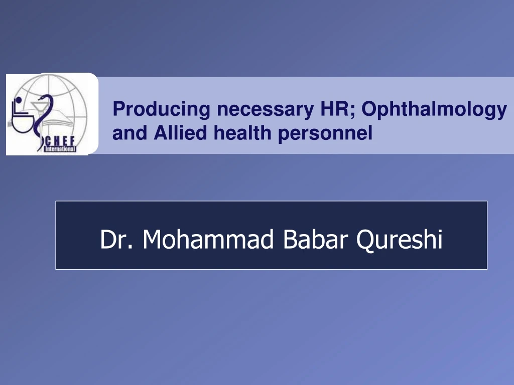 producing necessary hr ophthalmology and allied health personnel