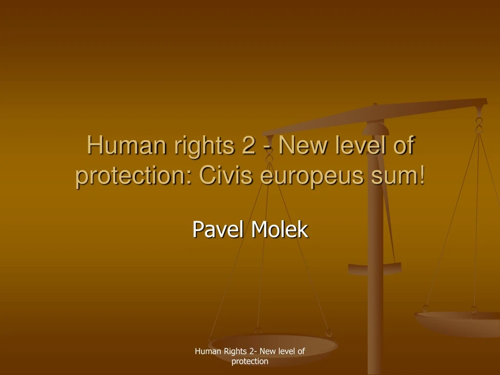 human rights 2 new level of protection civis europeus sum