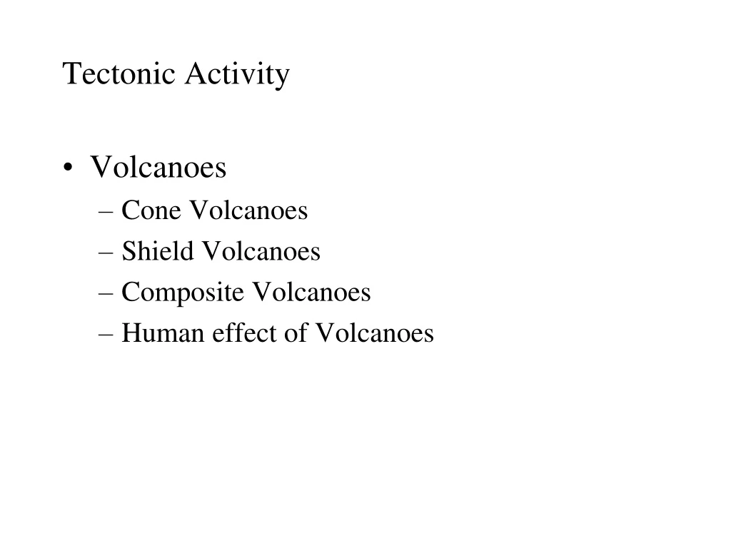 tectonic activity volcanoes cone volcanoes shield