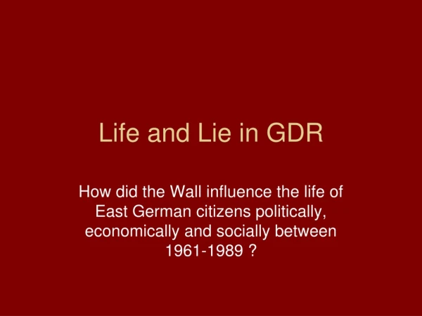 Life and Lie in GDR