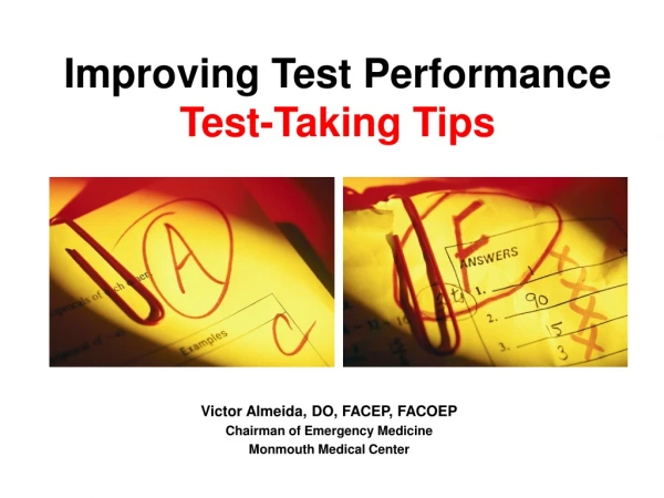 Improving Test Performance Test-Taking Tips