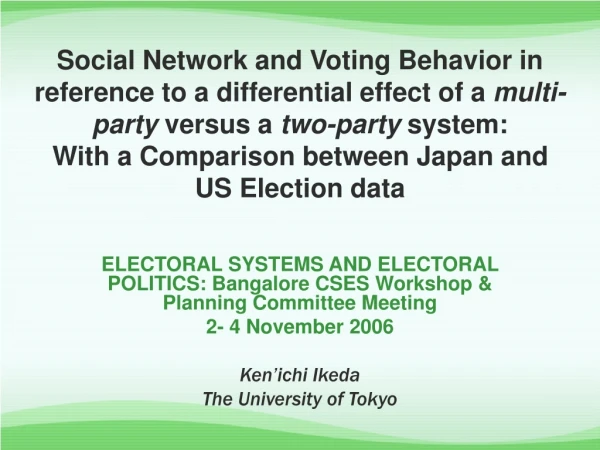 ELECTORAL SYSTEMS AND ELECTORAL POLITICS: Bangalore CSES Workshop &amp; Planning Committee Meeting