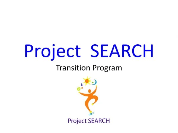 Project  SEARCH Transition Program