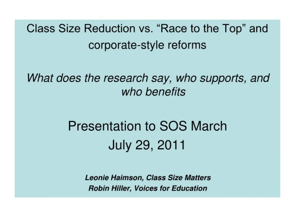 Class Size Reduction vs. “Race to the Top” and  corporate-style reforms