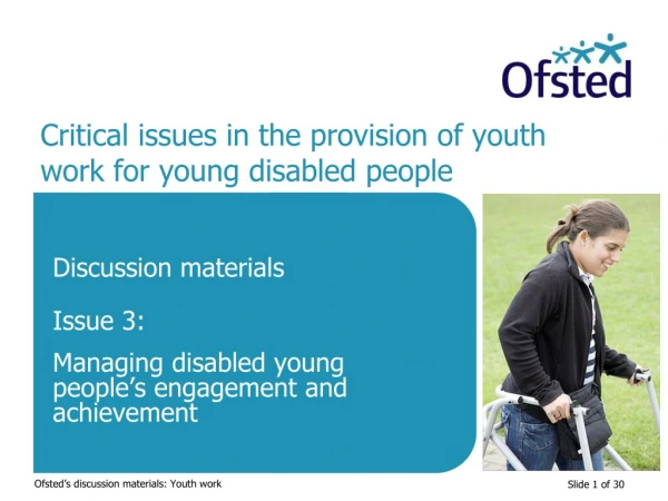 Critical issues in the provision of youth work for young disabled people