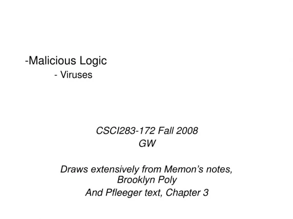 Malicious Logic  - Viruses