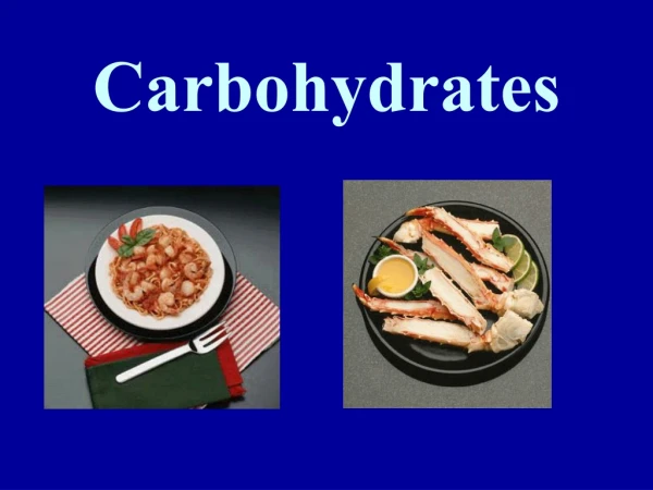 Carbohydrates