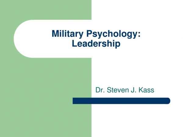 Military Psychology: Leadership