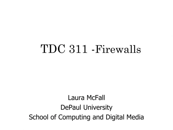 TDC 311 - Firewalls