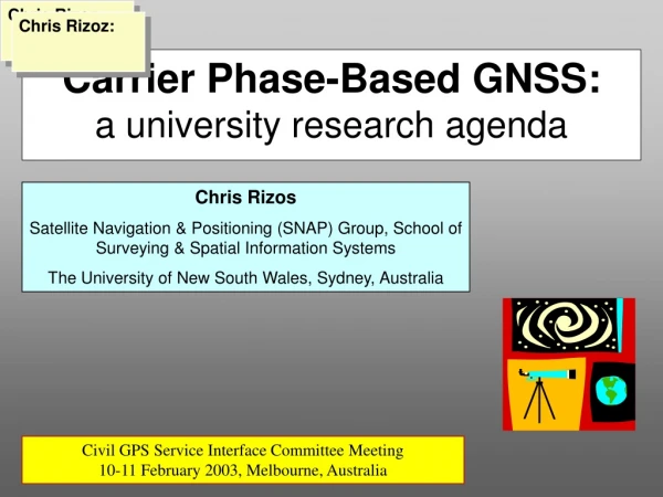Carrier Phase-Based GNSS: a university research agenda