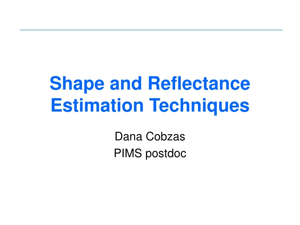 shape and reflectance estimation techniques