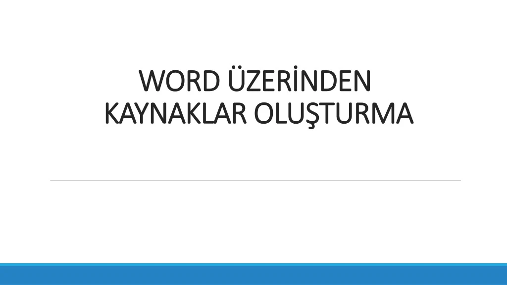 word zer nden kaynaklar olu turma