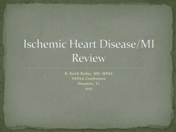 Ischemic Heart Disease/MI Review