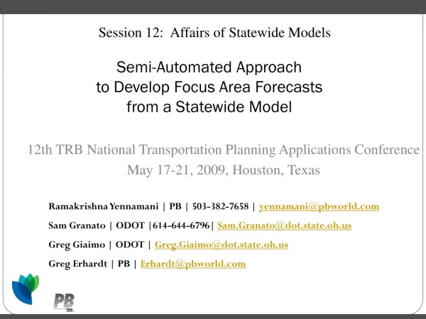 Semi-Automated Approach  to Develop Focus Area Forecasts  from a Statewide Model