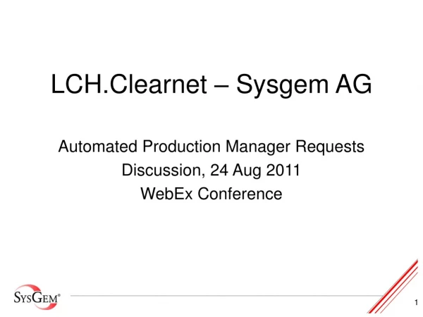 LCH.Clearnet – Sysgem AG