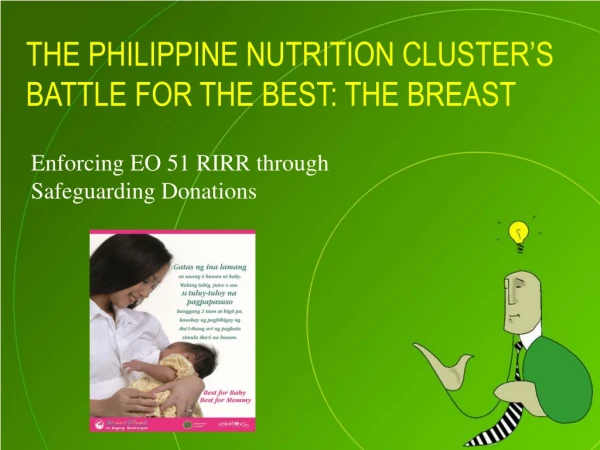 THE PHILIPPINE NUTRITION CLUSTER’S BATTLE FOR THE BEST: THE BREAST