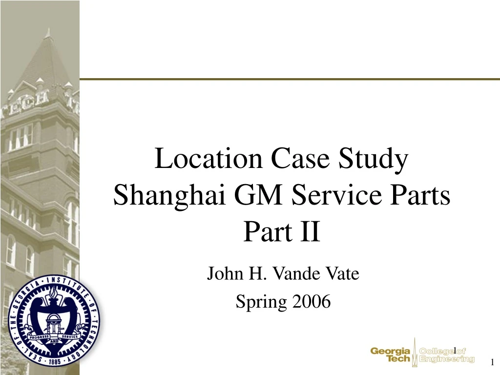 location case study shanghai gm service parts part ii