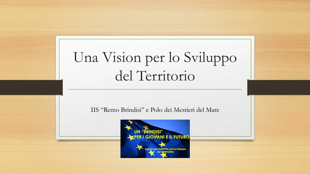 una vision per lo sviluppo del territorio