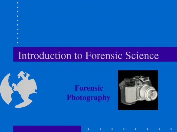 Introduction to Forensic Science