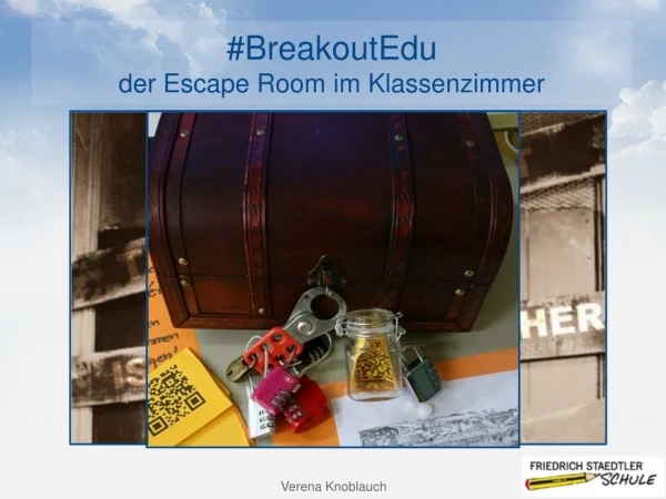 # BreakoutEdu der Escape Room  im Klassenzimmer