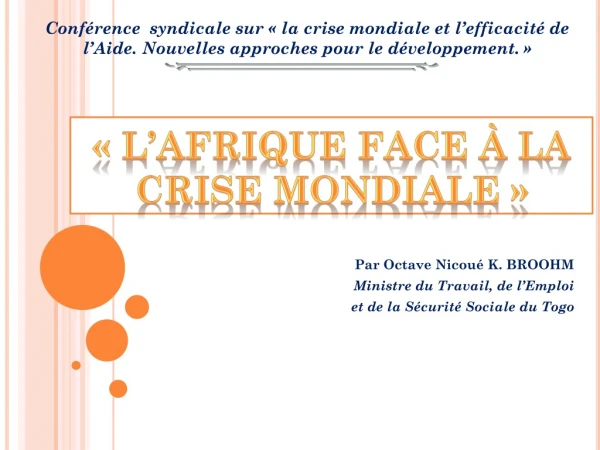 « L’AFRIQUE FACE À LA CRISE MONDIALE »