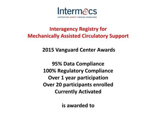 Interagency Registry for Mechanically Assisted Circulatory  Support 2015 Vanguard  Center  Awards