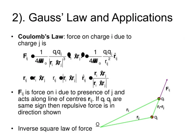 2). Gauss’ Law and Applications