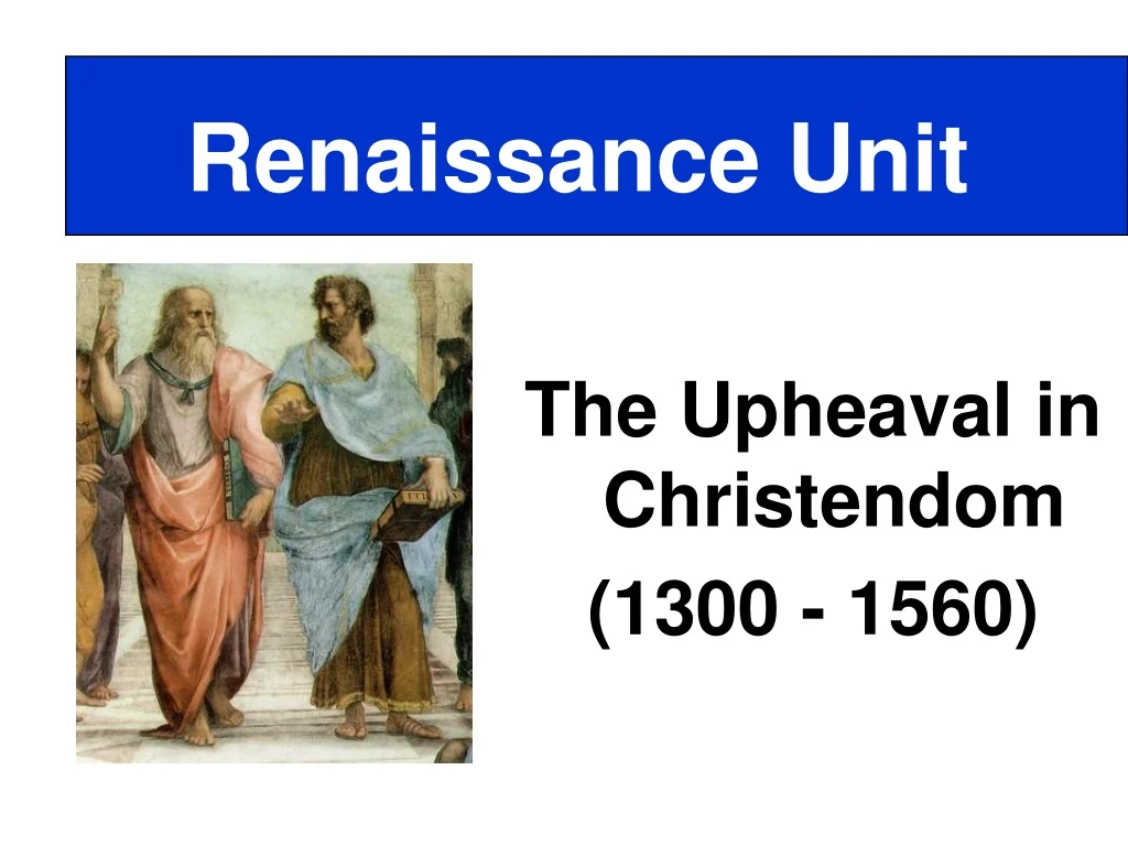 the upheaval in christendom 1300 1560