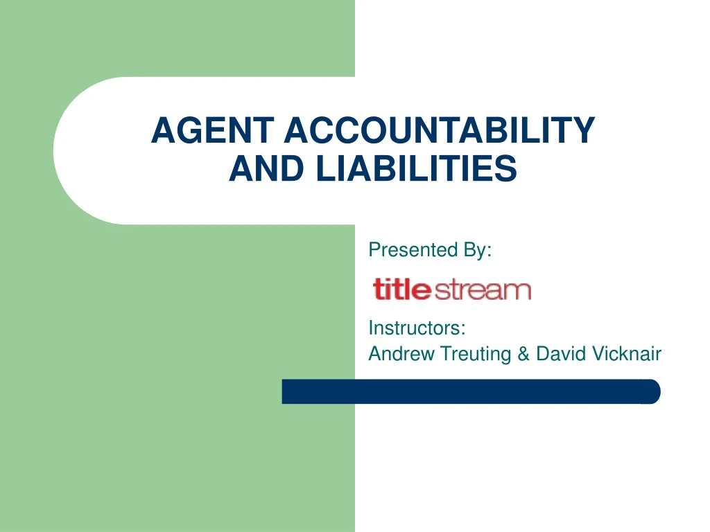 agent accountability and liabilities