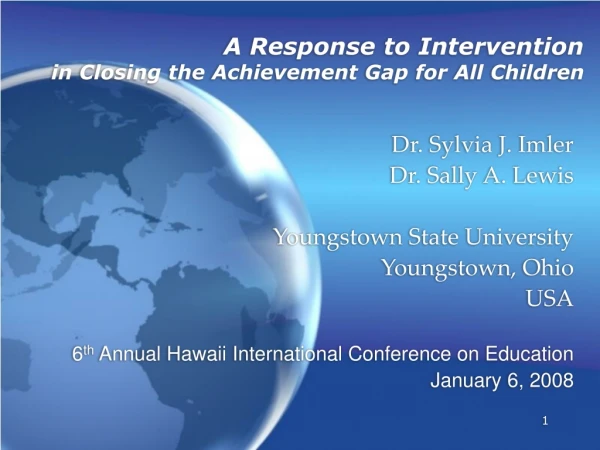A Response to Intervention  in Closing the Achievement Gap for All Children