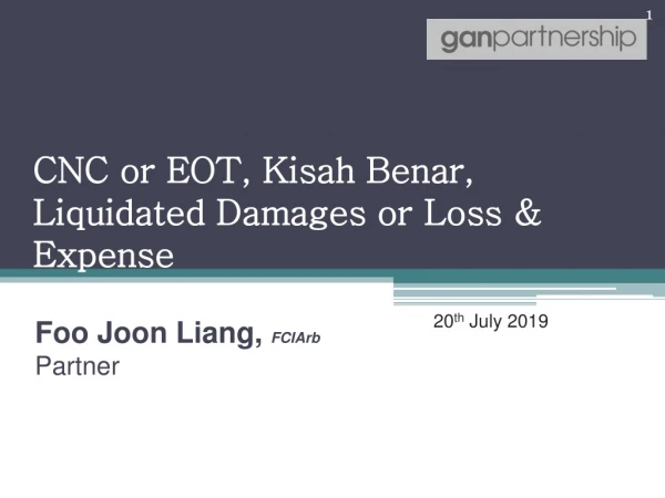 CNC or EOT,  Kisah Benar , Liquidated Damages or Loss &amp; Expense