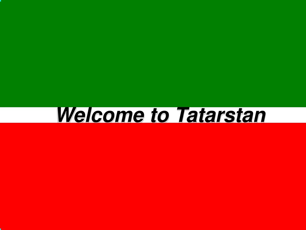 welcome to tatarstan