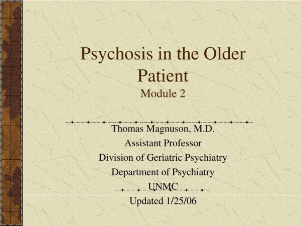 Psychosis in the Older Patient Module 2