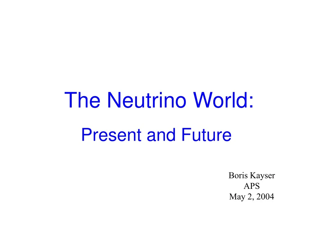 the neutrino world