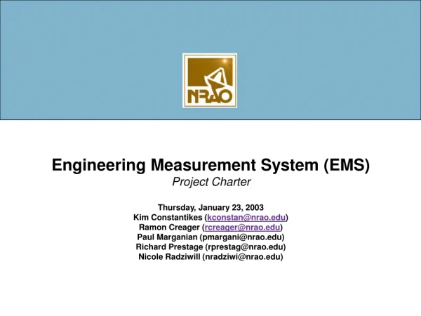 Engineering Measurement System (EMS) Project Charter Thursday, January 23, 2003