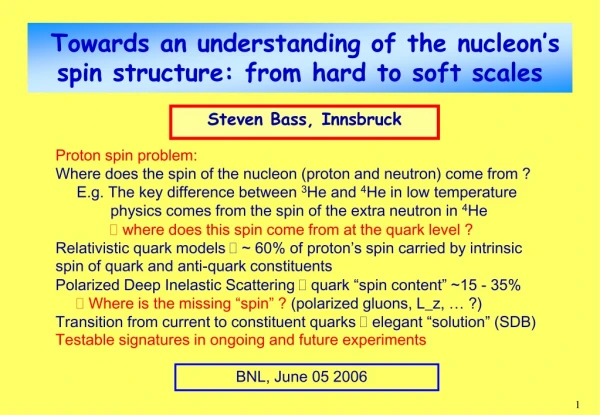 Towards an understanding of the nucleon’s spin structure: from hard to soft scales