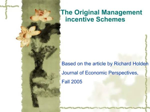 The Original Management incentive Schemes