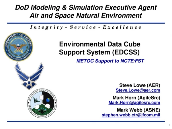 Environmental Data Cube Support System (EDCSS) METOC Support to NCTE/FST