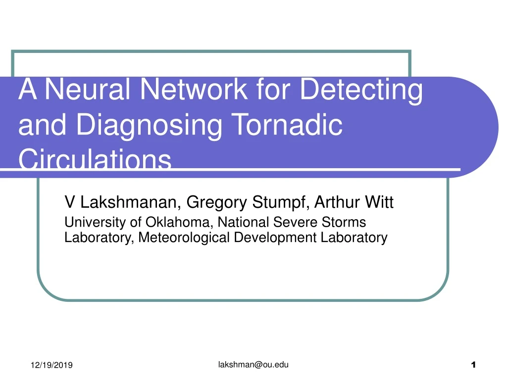 a neural network for detecting and diagnosing tornadic circulations