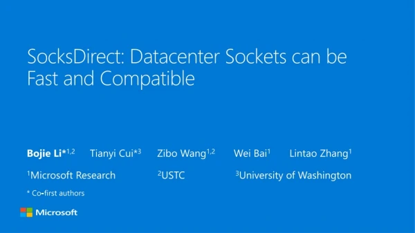 SocksDirect : Datacenter Sockets can be Fast and Compatible