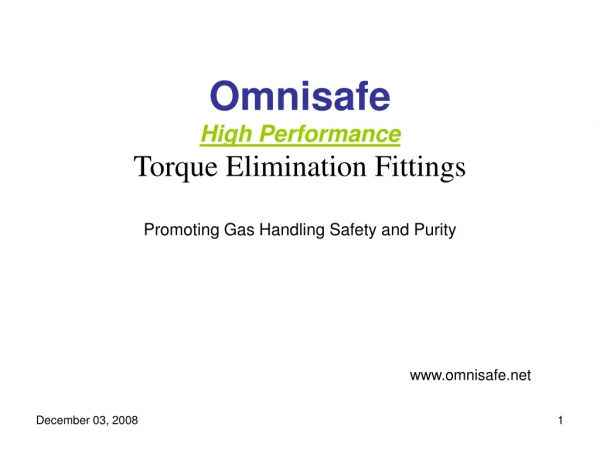 Omnisafe High Performance Torque Elimination Fittings Promoting Gas Handling Safety and Purity