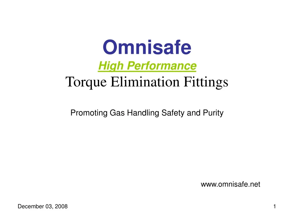 omnisafe high performance torque elimination fittings promoting gas handling safety and purity