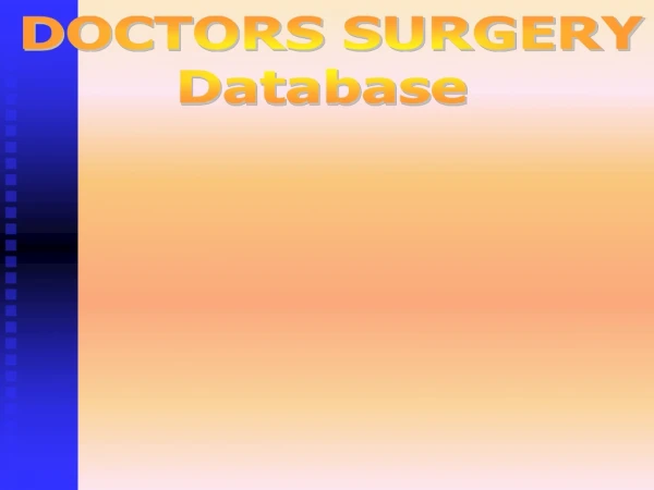 DOCTORS SURGERY Database