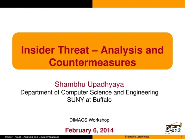Insider Threat – Analysis and Countermeasures