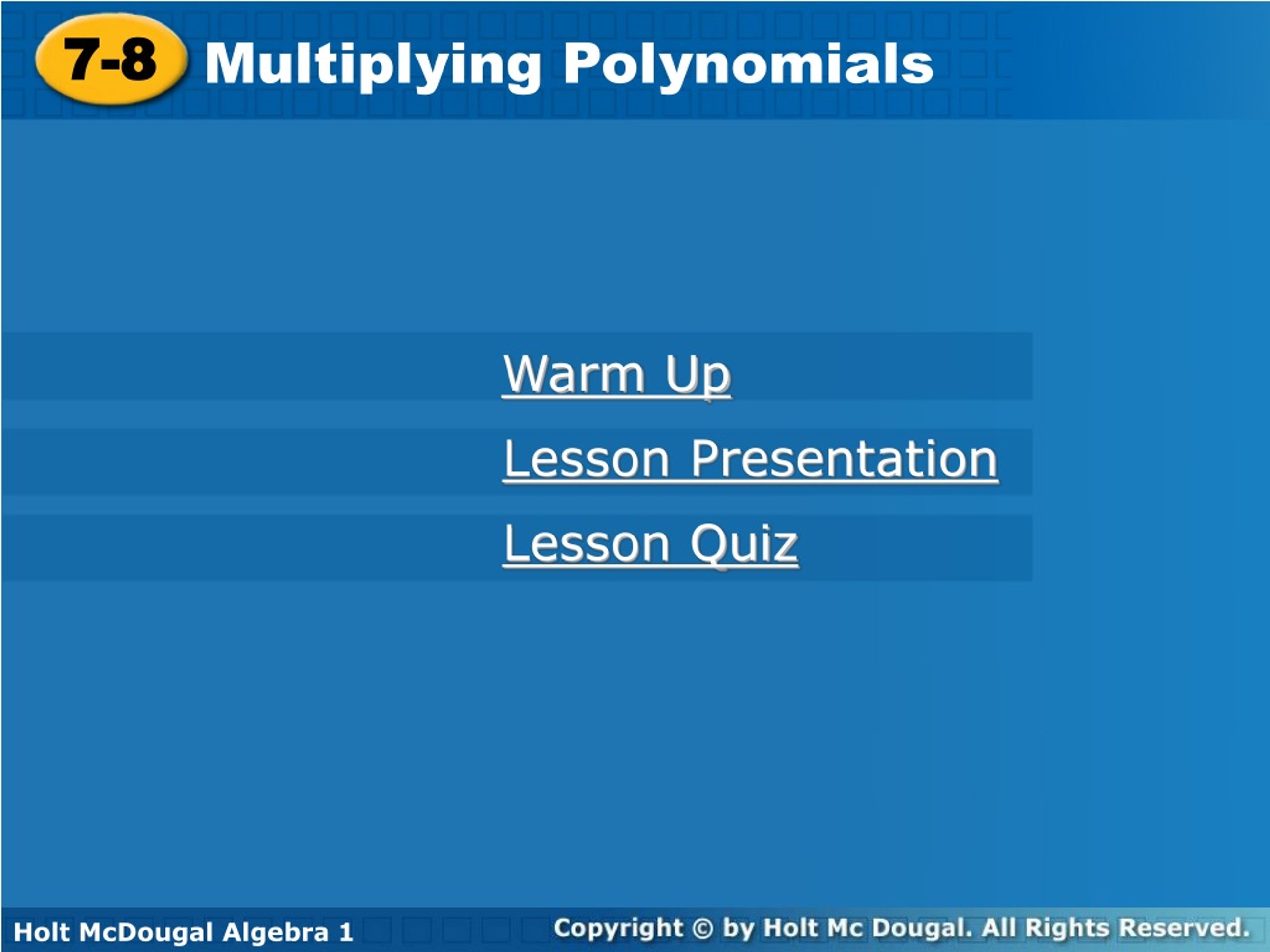 Multiplying Polynomials Warm Up Lesson Presentation - slide 1